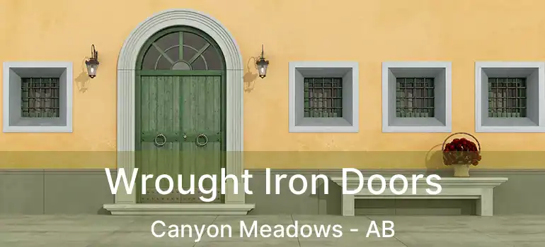  Wrought Iron Doors Canyon Meadows - AB