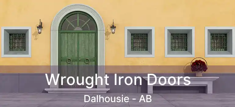  Wrought Iron Doors Dalhousie - AB
