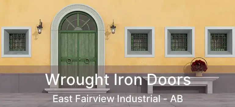  Wrought Iron Doors East Fairview Industrial - AB