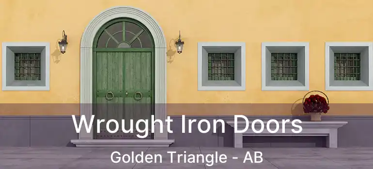  Wrought Iron Doors Golden Triangle - AB
