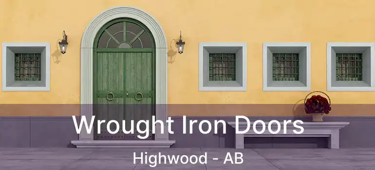  Wrought Iron Doors Highwood - AB
