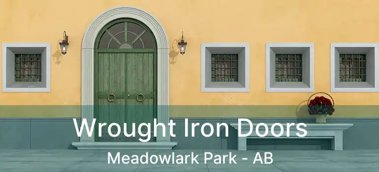  Wrought Iron Doors Meadowlark Park - AB