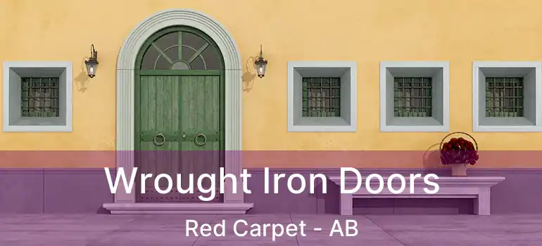  Wrought Iron Doors Red Carpet - AB