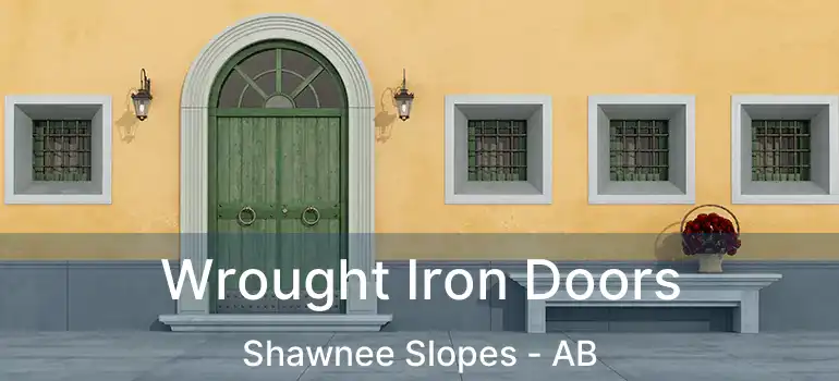 Wrought Iron Doors Shawnee Slopes - AB