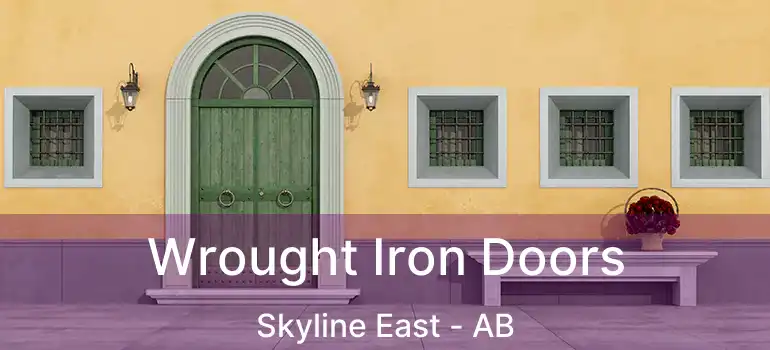  Wrought Iron Doors Skyline East - AB