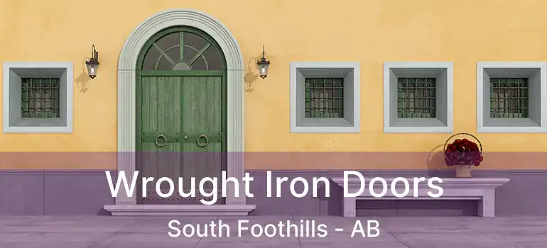  Wrought Iron Doors South Foothills - AB