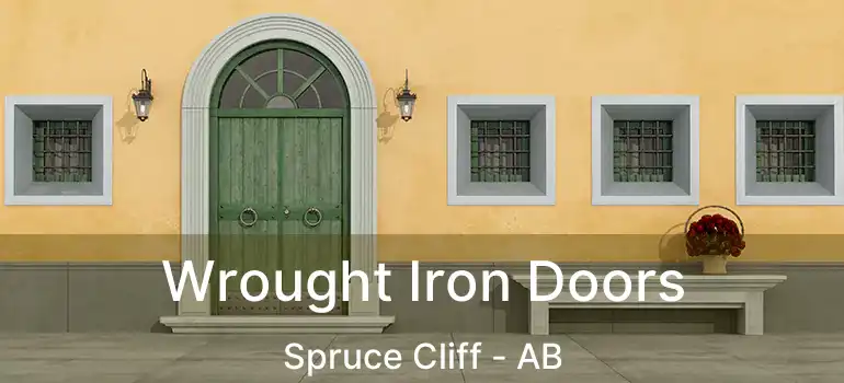  Wrought Iron Doors Spruce Cliff - AB