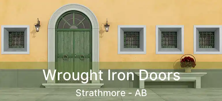  Wrought Iron Doors Strathmore - AB