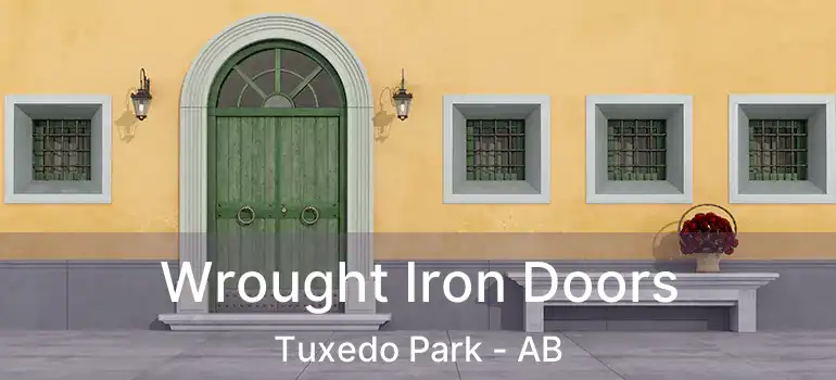  Wrought Iron Doors Tuxedo Park - AB