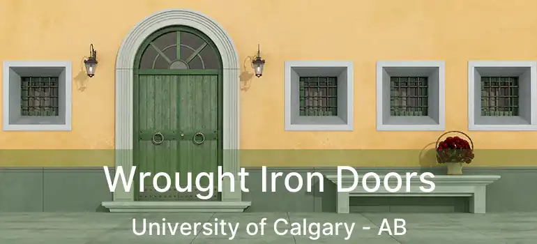  Wrought Iron Doors University of Calgary - AB