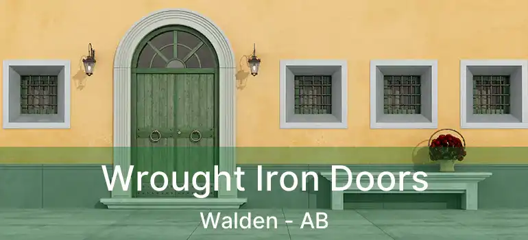  Wrought Iron Doors Walden - AB