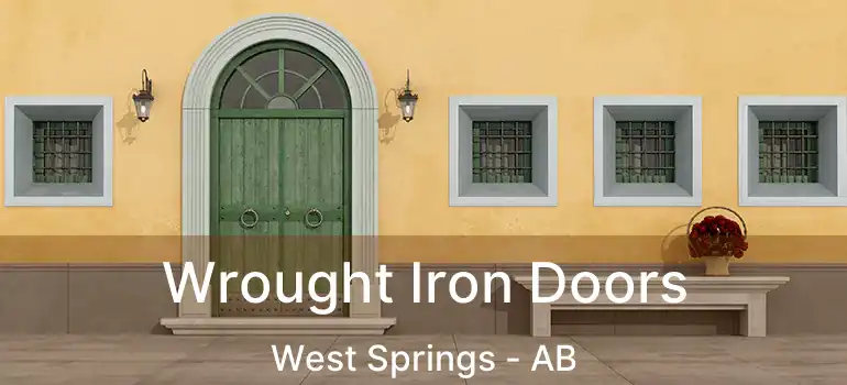  Wrought Iron Doors West Springs - AB